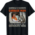 Trump 2024 Election Trump Garbage Man Vote Trump President T-Shirt Hoodie, Sweatshirt | GrindPrints.com