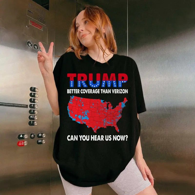 Trump Better coverage than Verizo, How You Can Us Now Shirt, Trump 2024 Hoodie, Sweatshirt | GrindPrints.com