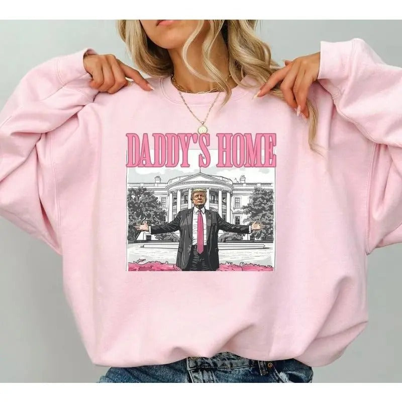 Trump Daddy Home Shirt Hoodie, Sweatshirt | GrindPrints.com