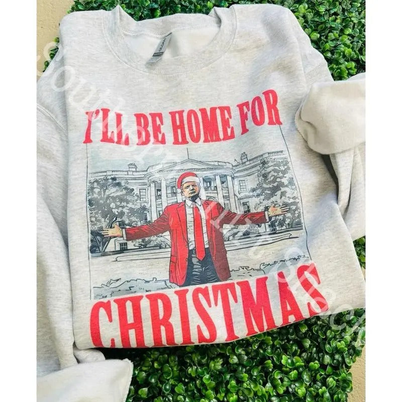 Trump Home for Christmas Sweatshirt | Christmas Sweatshirt T-Shirts, Hoodie | GrindPrints.com
