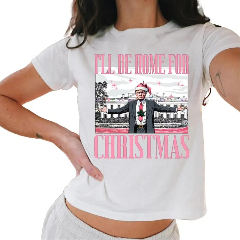 Trump I'Ll Be Home For Christmas Baby Tee, Humorous Trump Christ Casual Comfort Hoodie, Sweatshirt | GrindPrints.com