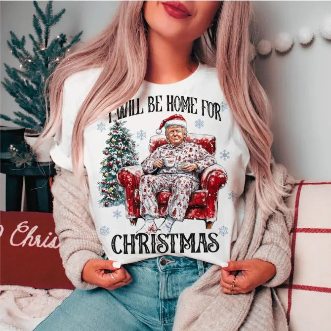 Trump I'll Be Home for Christmas - Humorous Trump Christmas Graphic Tee, Sweatshirt, Hoodie Size S-3XL,Gift For Women Top...