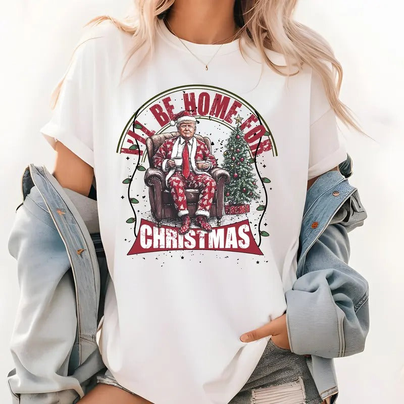 Trump I'll Be Home for Christmas Shirt, Trump for President 2024 Shirt, Republican 2024, Fix America Again, Trump Shirt...