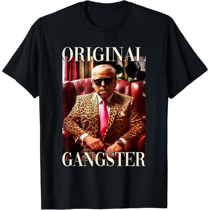 Trump Original Gangster Shirt Funny  Donald Trump 2024 T-Shirt made in usa Hoodie, Sweatshirt | GrindPrints.com