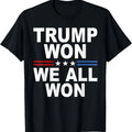 Trump Won - We All Won 2024 USA Flag Trump Won T-Shirt Hoodie, Sweatshirt | GrindPrints.com