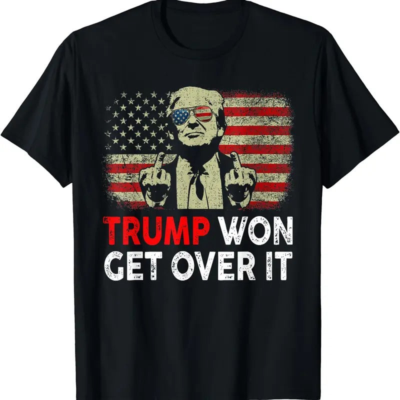 Trump Won Get Over It Patriotic Pro Trump 2024 T-Shirt Hoodie, Sweatshirt | GrindPrints.com