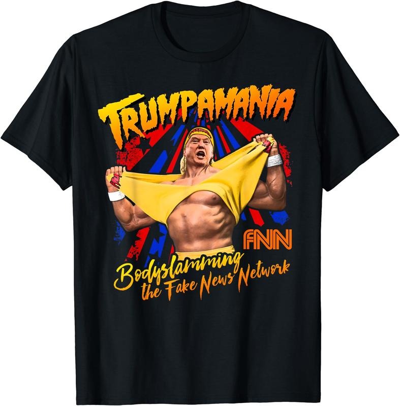 Trump Wrestling Meme Fake News Trumpamania T-Shirt | Unisex Cotton Tee, Short Sleeve, Size S-5XL Hoodie, Sweatshirt