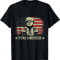 Trump You Missed Funny Trump 2024 T-Shirt | Unisex Cotton Tee Gift | Full Size Hoodie, Sweatshirt | GrindPrints.com