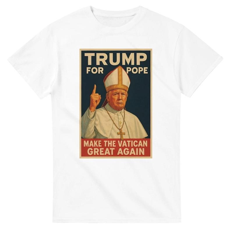 Trump for Pope T-Shirt - Heavyweight Cotton sweatshirt, hoodie Classic Fit, Everyday Wear | GrindPrints.com