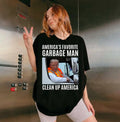 Trump garb.ag3 man in truck, America's favorite garb man, Clean up America, MAGA, Trump 2024 T-Shirts, Hoodie, Sweatshirt
