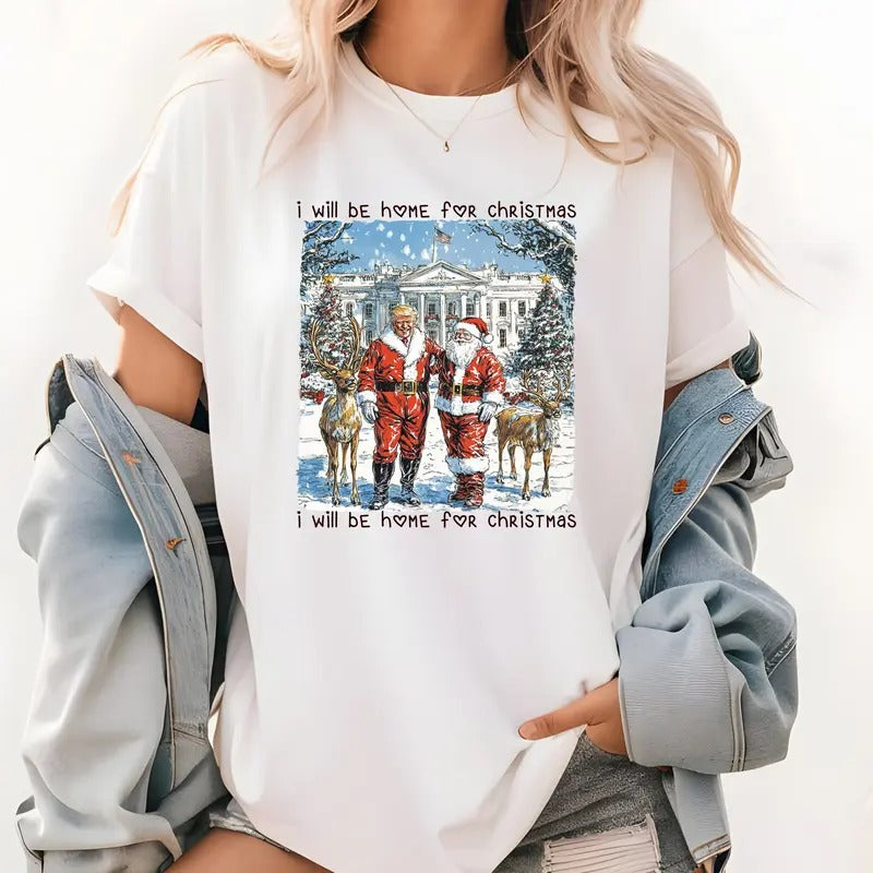 Trump Santa I Will Be Home Shirt Trump President 2024 Shirt Republican 2024 Fix America Again Trump Shirt T-Shirts, Hoodie, Sweatshirt