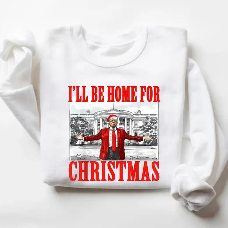 Trumpp I'Ll Be Home Shirt Humorous Trumpp Shirt Republican Santa Trumpp Shirt Menswear T-Shirts, Hoodie, Sweatshirt