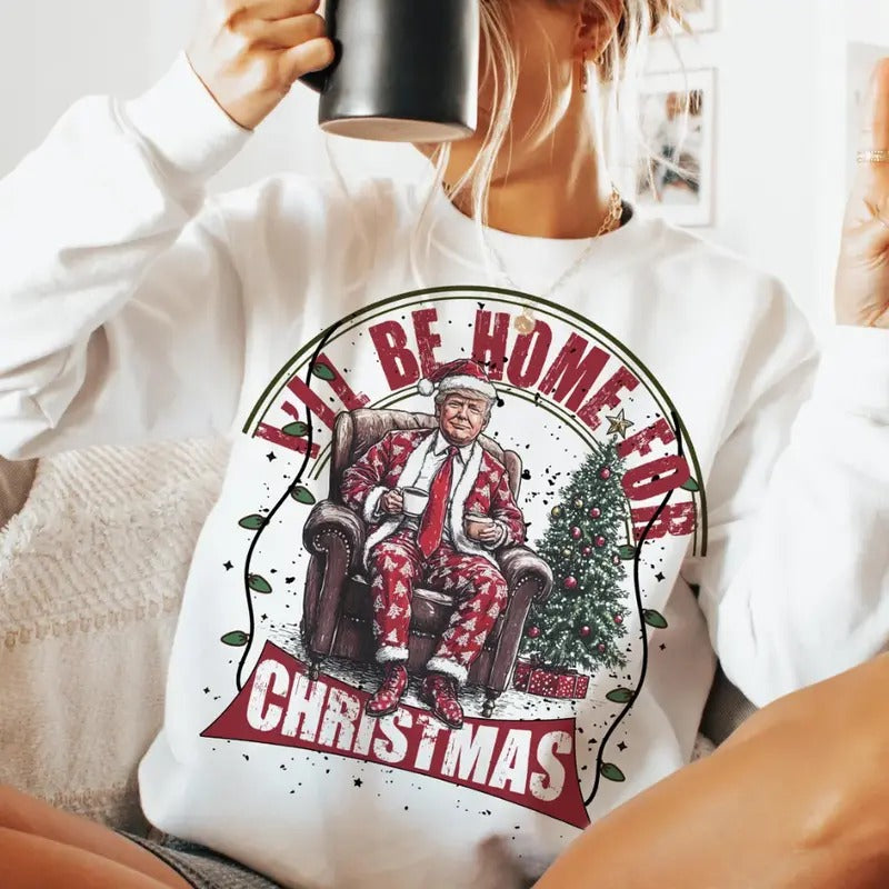 Trumpp I'll Be Home for Christmas, Humorous Trumpp Christmas Shirt Fit T-Shirt Hoodie, Sweatshirt | GrindPrints.com