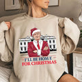 Trumpp Shirt, I'll Be Home For Christmas Shirtstyle{n002}2 Hoodie, Sweatshirt | GrindPrints.com
