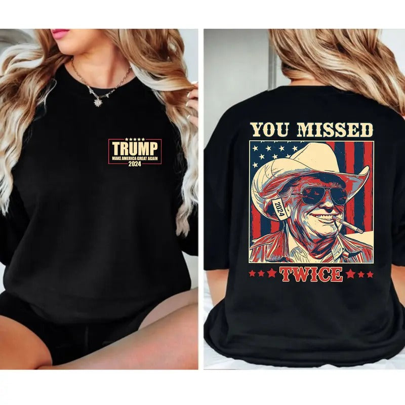 Trumppp Shirt, Make America Great Again Shirt, MAGA Shirt, You Missed Shirt Hoodie, Sweatshirt | GrindPrints.com