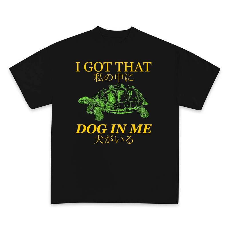 Turtle I got That Dog In Me T shirt, Tuff Tee, Funny Meme Turtle tshirt Hoodie, Sweatshirt | GrindPrints.com