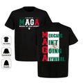 Two Side Mexicans Ain'T Going Anywhere MAGA Immigration Shirt Trending Shirt T-Shirts, Hoodie, Sweatshirt
