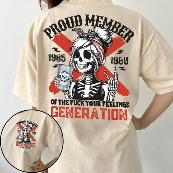 Two-sided Customize Gen X With Beers T-shirt, BL Beer Proud Member Of The Fck Your Feelings 1965