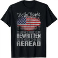US Flag Constitution of the USA Needs To Be Reread T-Shirt made in usa Hoodie, Sweatshirt | GrindPrints.com