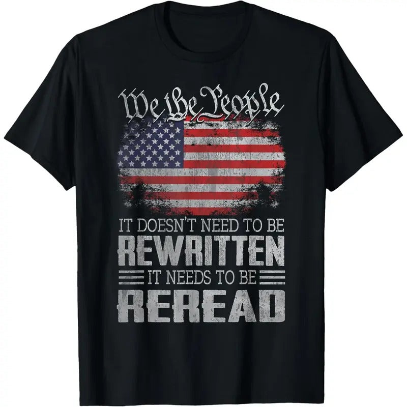US Flag Constitution of the USA Needs To Be Reread T-Shirt made in usa Hoodie, Sweatshirt | GrindPrints.com