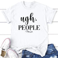 Ugh. People Printed USA #Funny #Cute #Girly T-Shirts, Hoodie, Sweatshirt