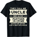 Uncle Partner In Crime Bad Influence Funny Fathers Day Men T-Shirt made in usa Hoodie, Sweatshirt | GrindPrints.com