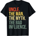 Uncle The Man The Myth The Bad Influence Best Funny Uncle T-Shirt made in usa Hoodie, Sweatshirt | GrindPrints.com