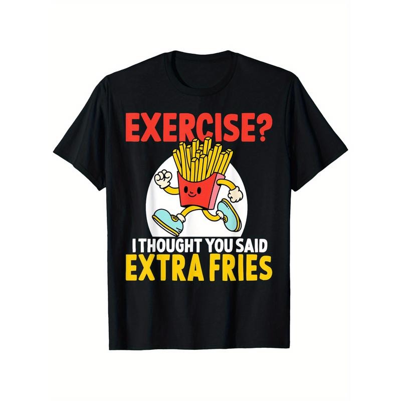 Cotton "I Thought You Said Extra Fries" Casual Crew Neck Short Sleeve Regular Fit Printed Comfort Made USA T-Shirts, Hoodie, Sweatshirt