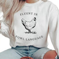 Unisex Fluent in Fowl Language Chicken Sweatshirt, Chicken Lover Gift T-shirt, Funny Country Farm , Crazy Chicken Lady,...