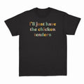 Unisex I'll Have the Chicken Tenders Sweatshirt, T-Shirt  and Hoodie | GrindPrints.com
