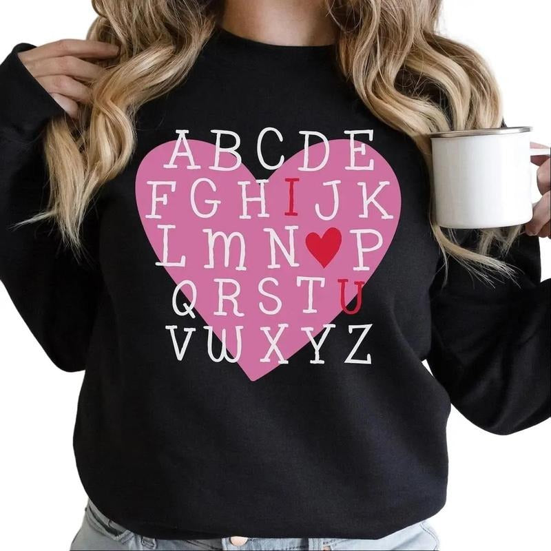 Valentine Alphabet I Love You Sweatshirt Women T-Shirts, Hoodie | GrindPrints.com