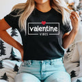 Valentine Vibes T-Shirt, Funny Valentines Shirt, Valentines Day Gift Tee, Valentine Vibes Heart Tee, Lovers Valentine...