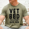 Vet Bod like a dad bod tee, Veteran t-shirt, Back pain shirt, Father day tee, Vet shirt, Army veteran gift, Air force...