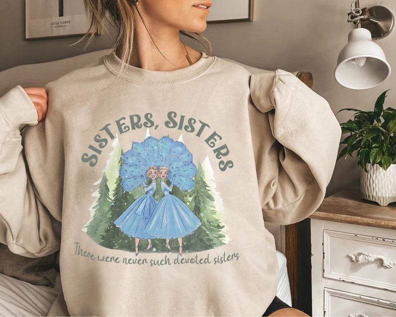 Vintage Sisters Sisters Christmas Sweatshirt, There Were Never Such Devoted Sisters Shirt, White Christmas Movie Shirt,...