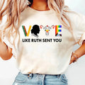 Vote Like Ruth Sent You Shirt, Feminist Shirt, Election Shirt, Bi Pride, Rainbow Shirt, Inspirational Shirt, Political...