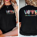 Vote Shirt, Like Ruth Sent You Shirt, Election 2024 Shirt, Funny Election 2024 Shirt, Empowering Political Shirt, Lgbtq...