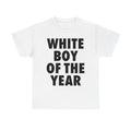 WHITE BOY OF THE YEAR SHIRT