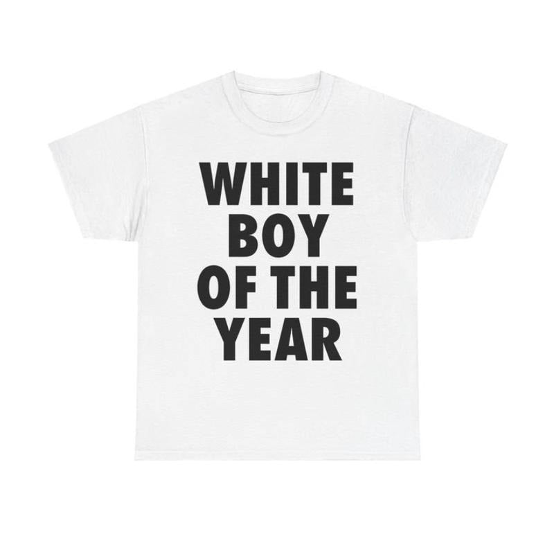 WHITE BOY OF THE YEAR SHIRT