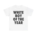 WHITE BOY OF THE YEAR SHIRT Funny Meme Graphic Tee Unisex Heavy Cotton For Men For Women Graphic Tees, Casual Soft Comfy...
