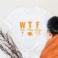 WTF Wine Turkey Family Thanksgiving T-Shirt, Matching Family Thanksgiving Shirts, Thanksgiving Food T-Shirt, Turkey Day...