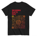 Wanna Date Me QR-Code Shirt Gift for Friends_Cotton T-Shirt Casual Menswear Hoodie, Sweatshirt | GrindPrints.com