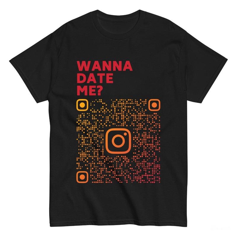 Wanna Date Me QR-Code Shirt Gift for Friends_Cotton T-Shirt Casual Menswear Hoodie, Sweatshirt | GrindPrints.com