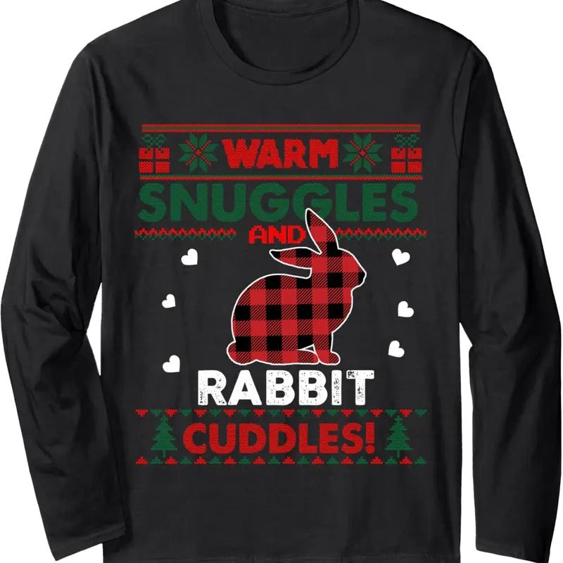 Warm Snuggles Rabbit Lovers Xmas Ugly Christmas Sweater Long Sleeve T-Shirt Hoodie, Sweatshirt | GrindPrints.com