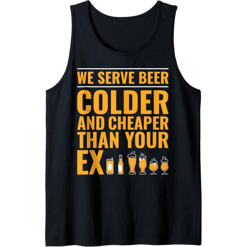 We Serve Beer Colder Cheaper Than Your Ex Funny Bartender Tank Top made in usa T-Shirts, Hoodie, Sweatshirt | GrindPrints.com
