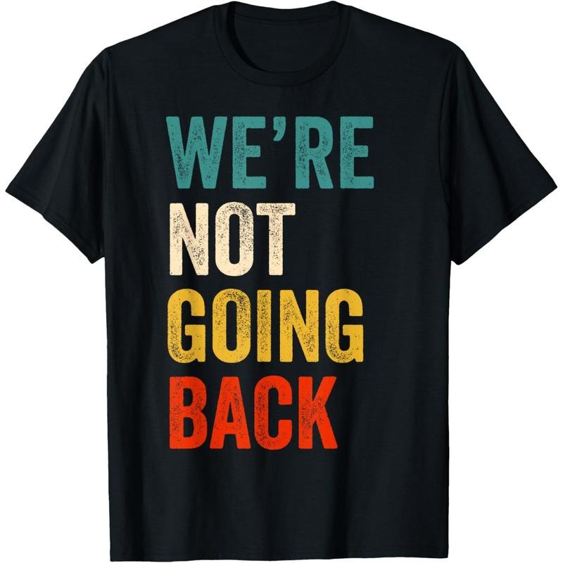 We're Not Going Back Vote For 2024 President Kamala-Harris T-Shirt made in usa Hoodie, Sweatshirt | GrindPrints.com