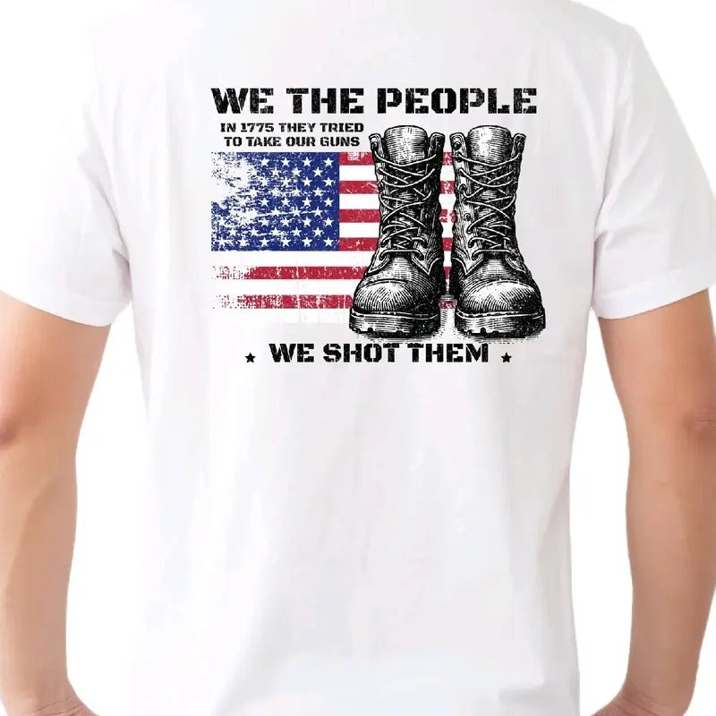 'We the People, in 1775 they tried to take our guns' - Menswear, Top Crewneck t shirt Hoodie, Sweatshirt | GrindPrints.com