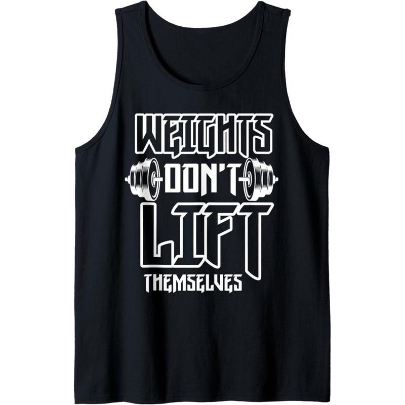 Weight Don't Lift themselves Funny Weight Lifting Tank Top Made in USA T-Shirts, Hoodie, Sweatshirt | GrindPrints.com