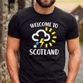 Welcome To Scotland Bad Weather T-shirt