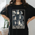 Well Behaved Women Rarely Make History Slogan Shirt, Feminist Shirt, Kamala Harris Shirt, Democrat Shirt, Vote Blue...