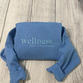 Wellness embroidered sweatshirt; inspeational words embroidery T-Shirts, Hoodie | GrindPrints.com